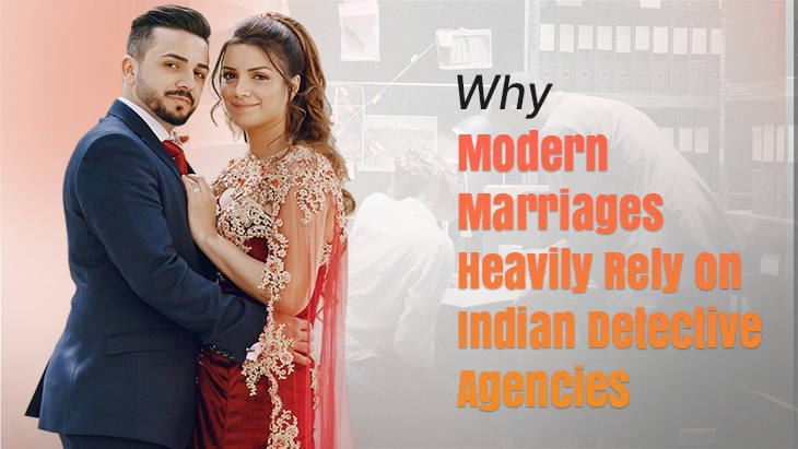 Why Modern Marriages Rely on Detective Agencies